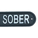 Nobody Gets Out Sober Cast Iron Sign Plaque Wall Door House Garden Bar Pub