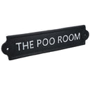 The Poo Room Toilet Cast Iron Sign Plaque Wall Door House Cafe Shop Pub Bar